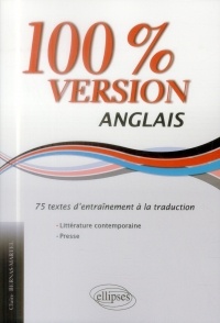 100% Version Anglais 75 Textes d'Entraînement à la Traduction Littérature Contemporaine Presse