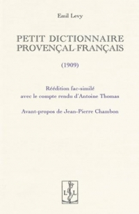 Petit dictionnaire Provencal-Francais : Édition fac-simile