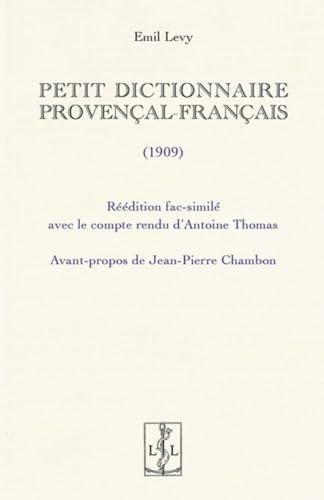 Petit dictionnaire Provencal-Francais : Édition fac-simile