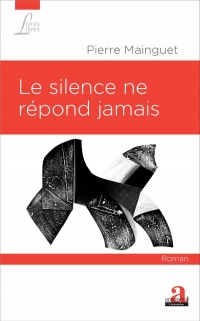 Le silence ne répond jamais