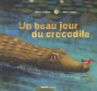Un beau jour du crocodile