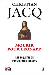 Les enquêtes de l'inspecteur Higgins - tome 8 Mourir pour Léonard (08)