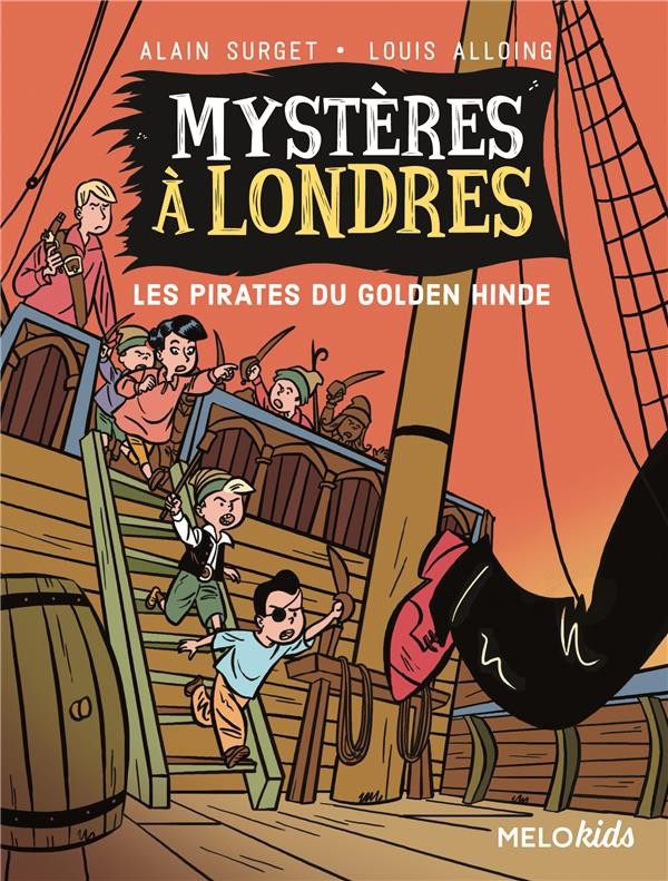 Mysteres à Londres. Tome 2 les pirates du Golden Hinde