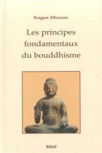 Les principes fondamentaux du bouddhisme