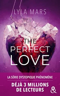 The Perfect Love - I'm Not Your Soulmate #2: Le tome 2 de l'autrice qui a déjà conquis 3 millions de lecteurs sur Wattpad !