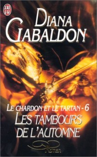 Le Chardon et le Tartan, tome 6 : les tambours de l'automne