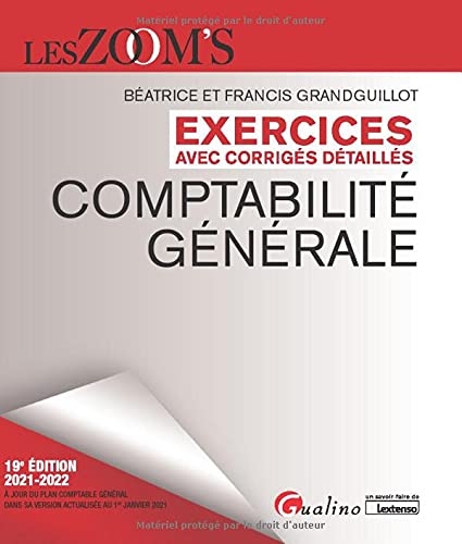 Exercices avec corrigés détaillés - Comptabilité générale: 85 exercices de comptabilité générale avec des corrigés détaillés