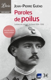 Paroles de poilus : Lettres et carnets du front (1914-1918)