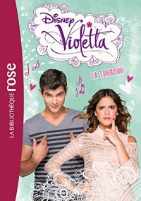 Violetta 18 - La trahison