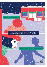 Le problème avec Noël…