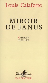 Carnets, V : Miroir de Janus: (1980-1981)