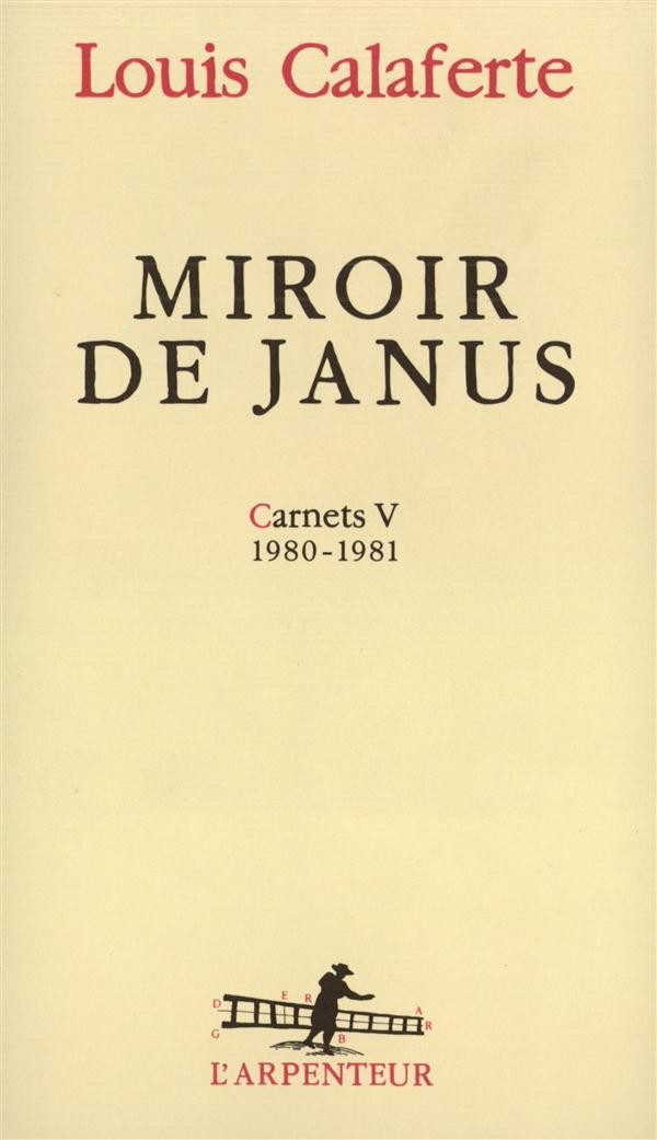 Carnets, V : Miroir de Janus: (1980-1981)