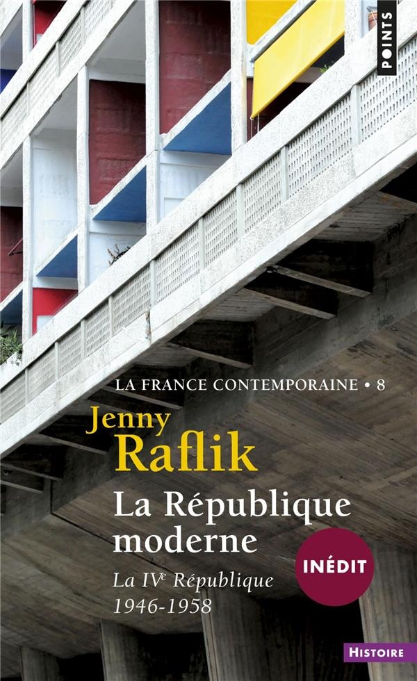La République moderne - La IVe République (1946-1958) (8)