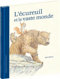 L'écureuil et le vaste monde