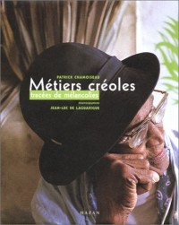 Métiers créoles : tracées de mélancolie