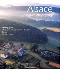 Alsace, Dialogues Du Paysage (Version Sous Coffret)