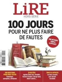 LIRE - Le magazine des livres et des écrivains - Hors série 100 jours pour ne plus faire de fautes