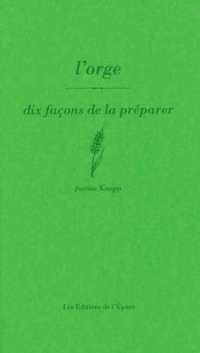 L'orge, dix façons de le préparer