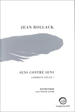 Sens contre sens - Comment lit-on ? Entretiens avec Patrick Llored