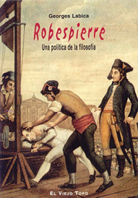 Robespierre: Una política de la filosofía