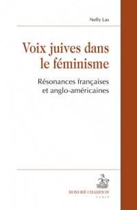 Voix juives dans le féminisme. Résonances francaises et anglo-américaines