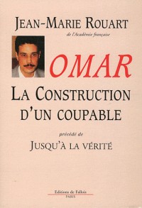 Omar : La construction d'un coupable