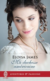 Les duchesses, Tome 9 : Ma duchesse américaine