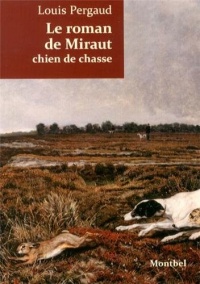 Le roman de Miraut: Chien de chasse.