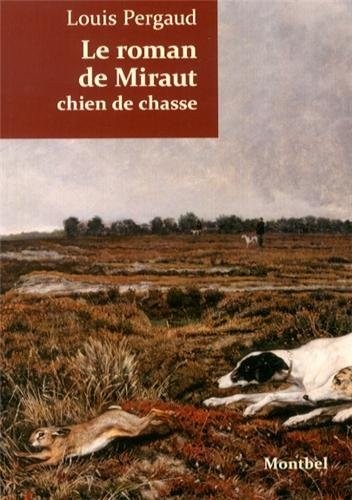 Le roman de Miraut: Chien de chasse.