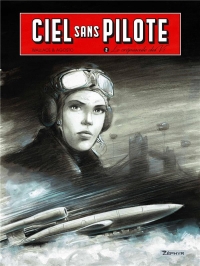 Ciel Sans Pilotes - Ciel Sans Pilote - Tome 2 - le Crépuscule des V1 2/2 (Ex-Libris)