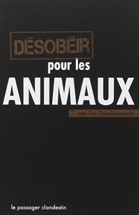 Désobéir pour les animaux