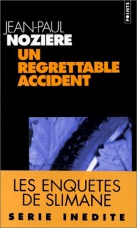 Un regrettable accident