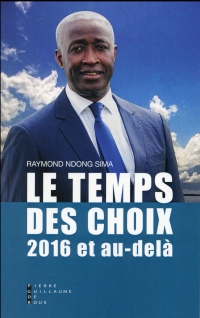 Le Temps des Choix 2016 et au-delà