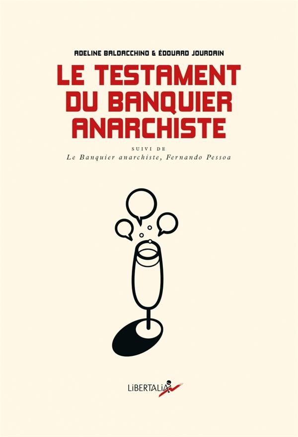 Le Testament du Banquier Anarchiste - Dialogues Sur le Monde