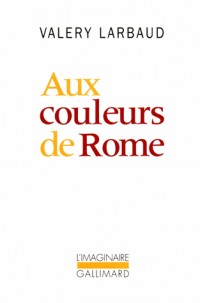 Aux couleurs de Rome