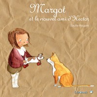 Margot et le nouvel ami d'Hector