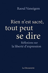 Rien n'est sacré, tout peut se dire