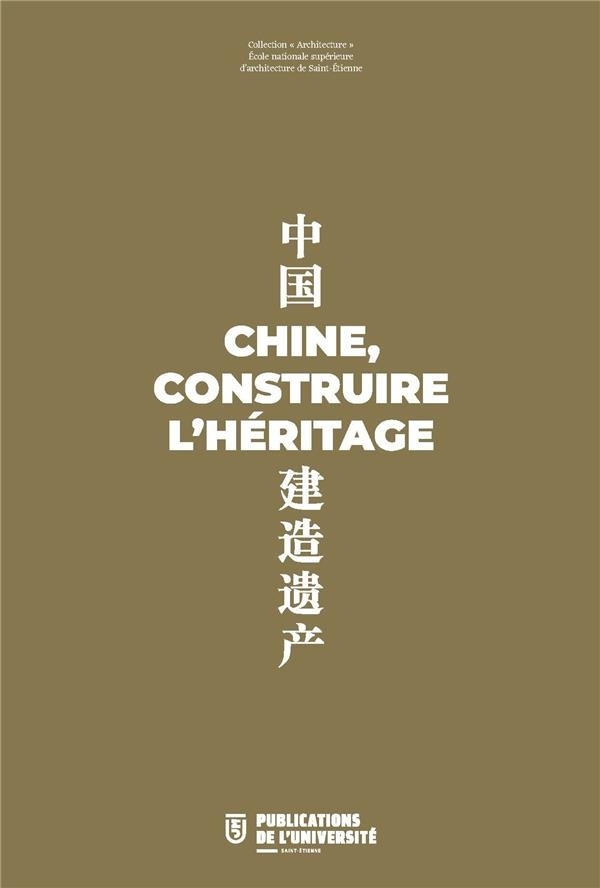 Chine, construire l'héritage
