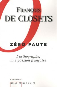 Zéro faute : L'orthographe, une passion française