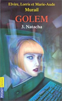 Golem, tome 3 : Natacha