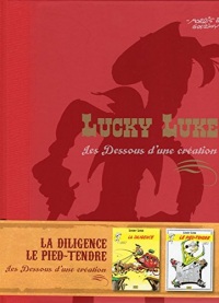 Lucky Luke - Les dessous d'une création - La Diligence/Le Pied-tendre