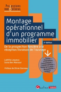 Montage opérationnel d'un programme immobilier: De la prospection foncière à la réception/livraison de l’ouvrage