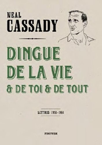 Dingue de la vie et de toi et de tout