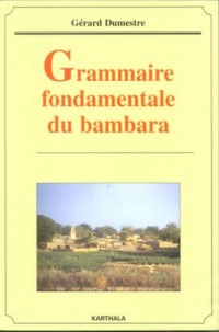 Grammaire fondamentale du bambara