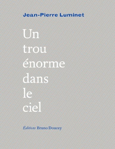 Un trou énorme dans le ciel