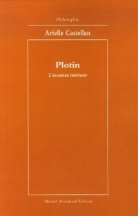 Plotin : L'ascension intérieure