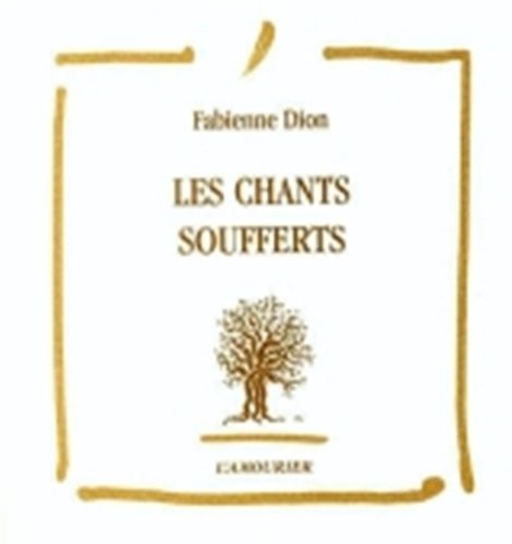 Les chants soufferts