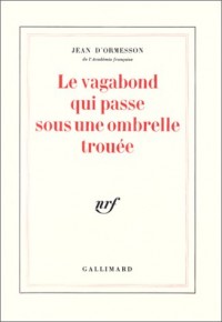 Le Vagabond qui passe sous une ombrelle trouée