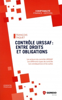 Contrôle URSSAF : entre droits et obligations: Les acteurs du contrôle URSSAF. Les différents types de contrôle. Les conséquences et les suites