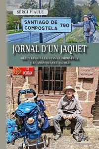 Jornal d'un Jaquet (del Puèi-de-Velai fins a Compostèla sul Camin de Sant-Jacmes)